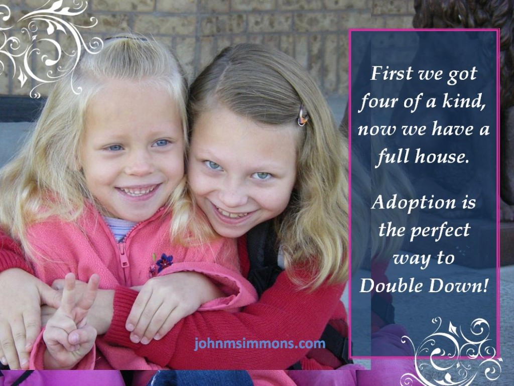 Double down on adoption