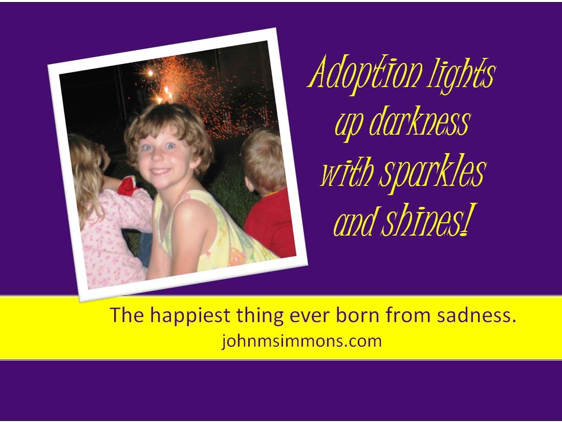 Adoption is the happiest thing born from sadness