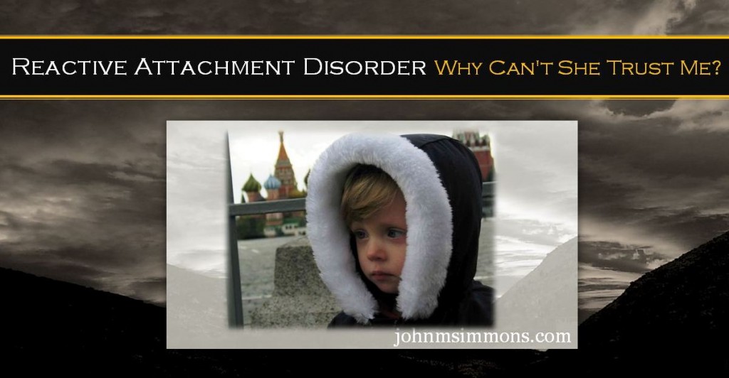 The RAD Development Called Reactive Attachment Disorder